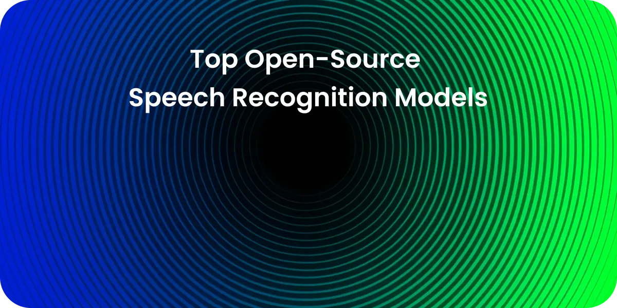 Top Open-Source Speech Recognition Models(2025)